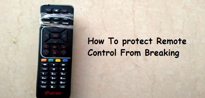 how to protect remote control from breaking