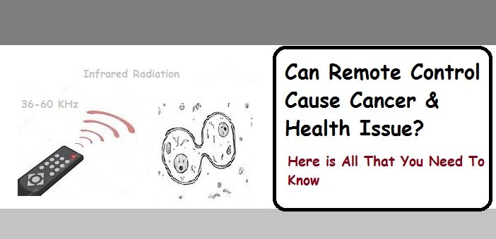 can a remote control cause cancer