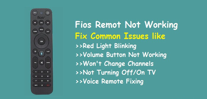 Fios Remote Not Working – Fix Red Light Blinking, Volume Button issues