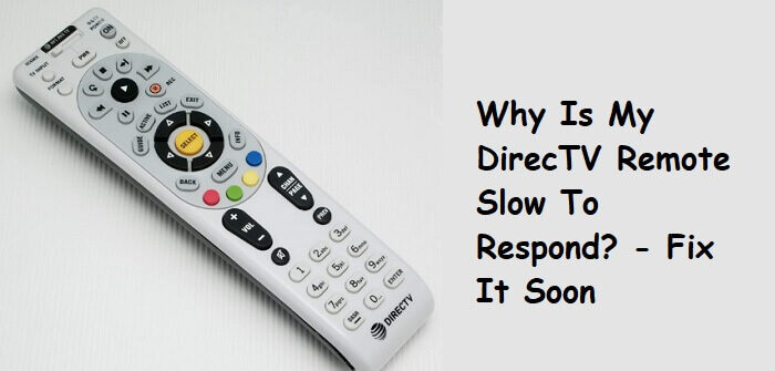 directv remote slow to respond